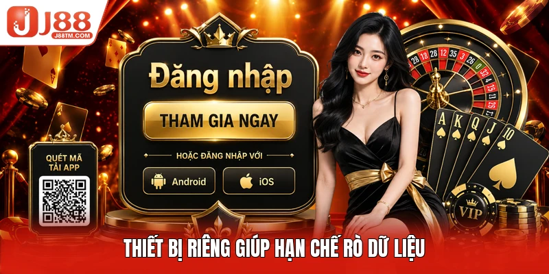 Thiết bị riêng giúp hạn chế rò dữ liệu